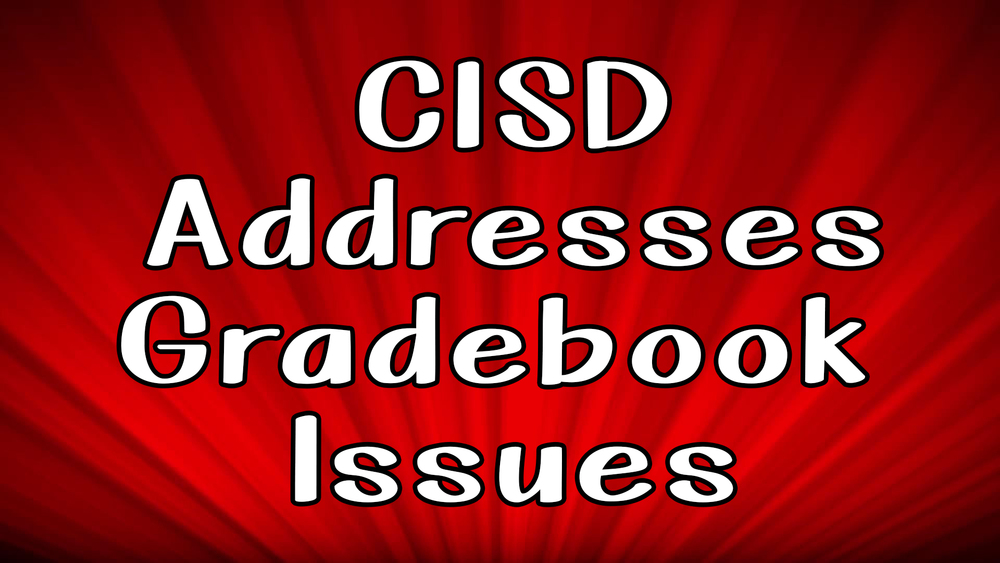CISD Addresses Gradebook Issues