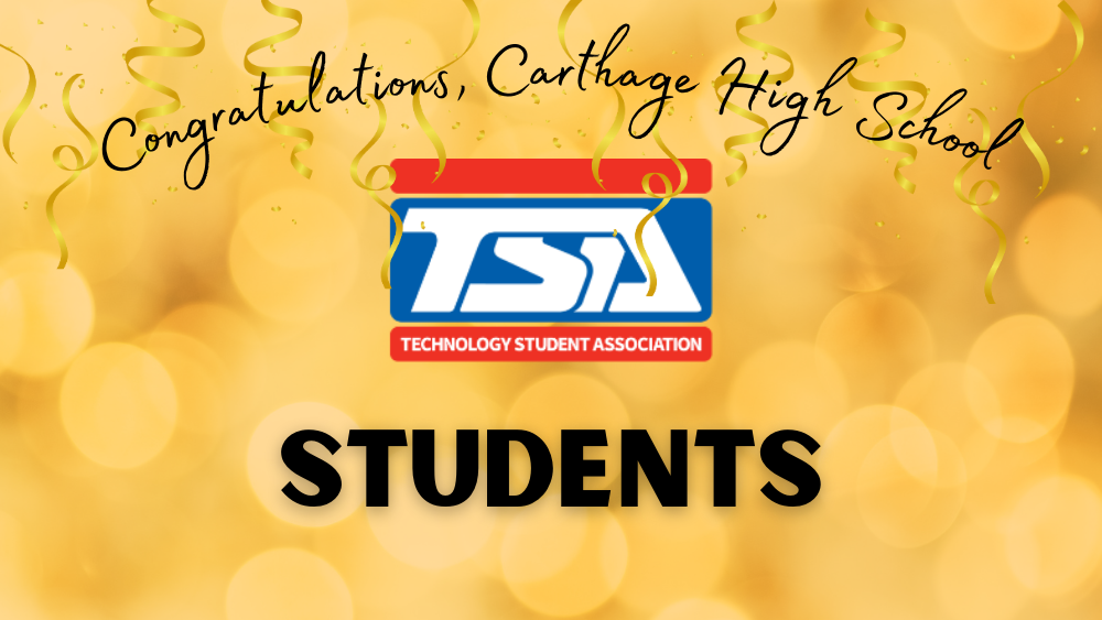 Congratulations, Carthage High School TSA Students