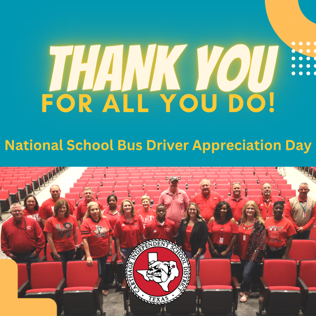 Thank you Carthage ISD School Bus Drivers!